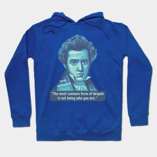 Søren Kierkegaard Portrait and Quote Hoodie